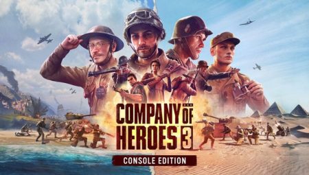 Company of Heroes 3 Console Edition Mayıs’ta Geliyor